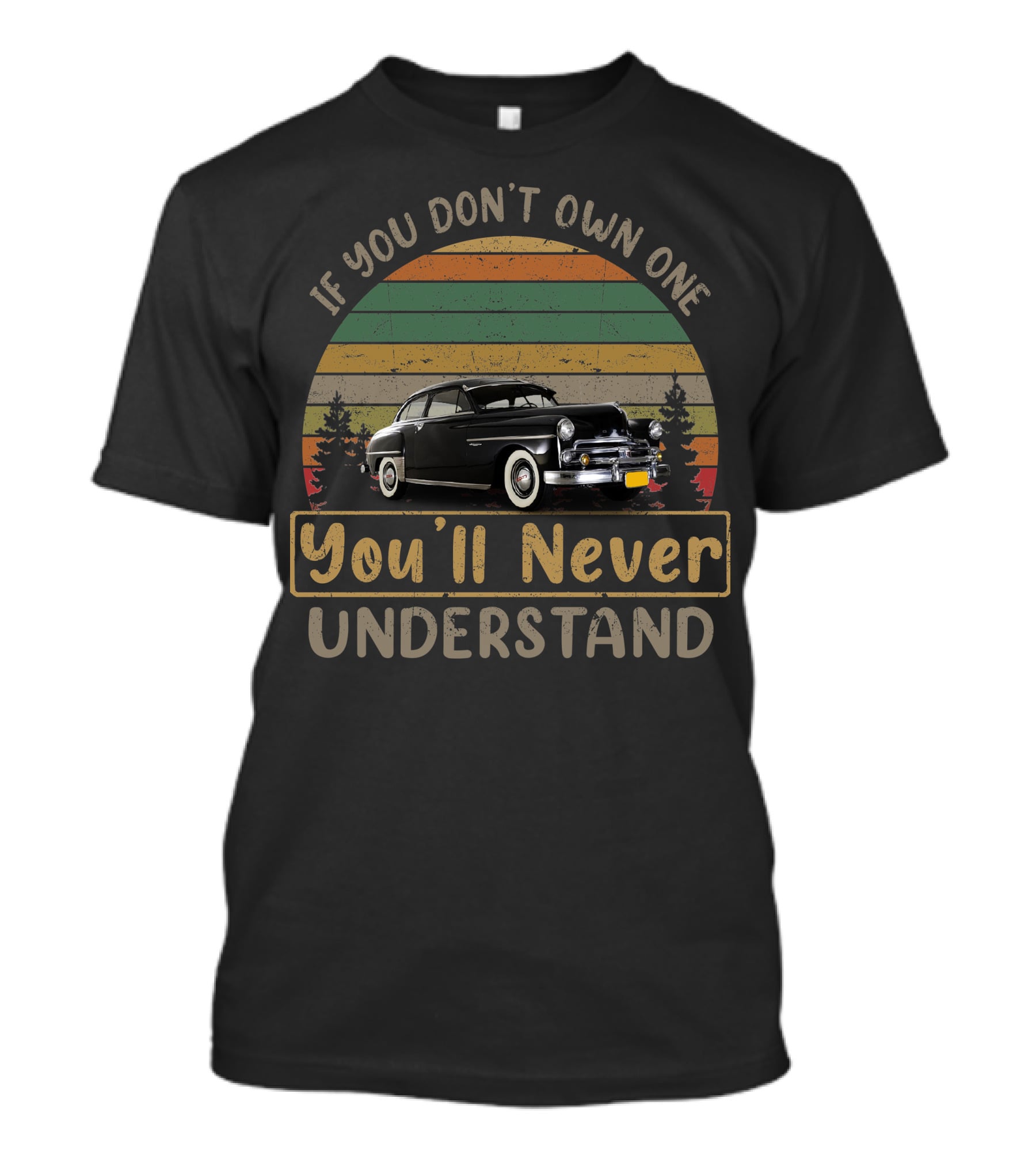 If You Don't Own One You'll Never Understand 1950 Dodge T-Shirt