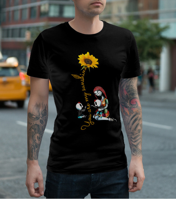 You Are My Sunshine With Sunflower And Character Holding Two Skulls T-Shirt