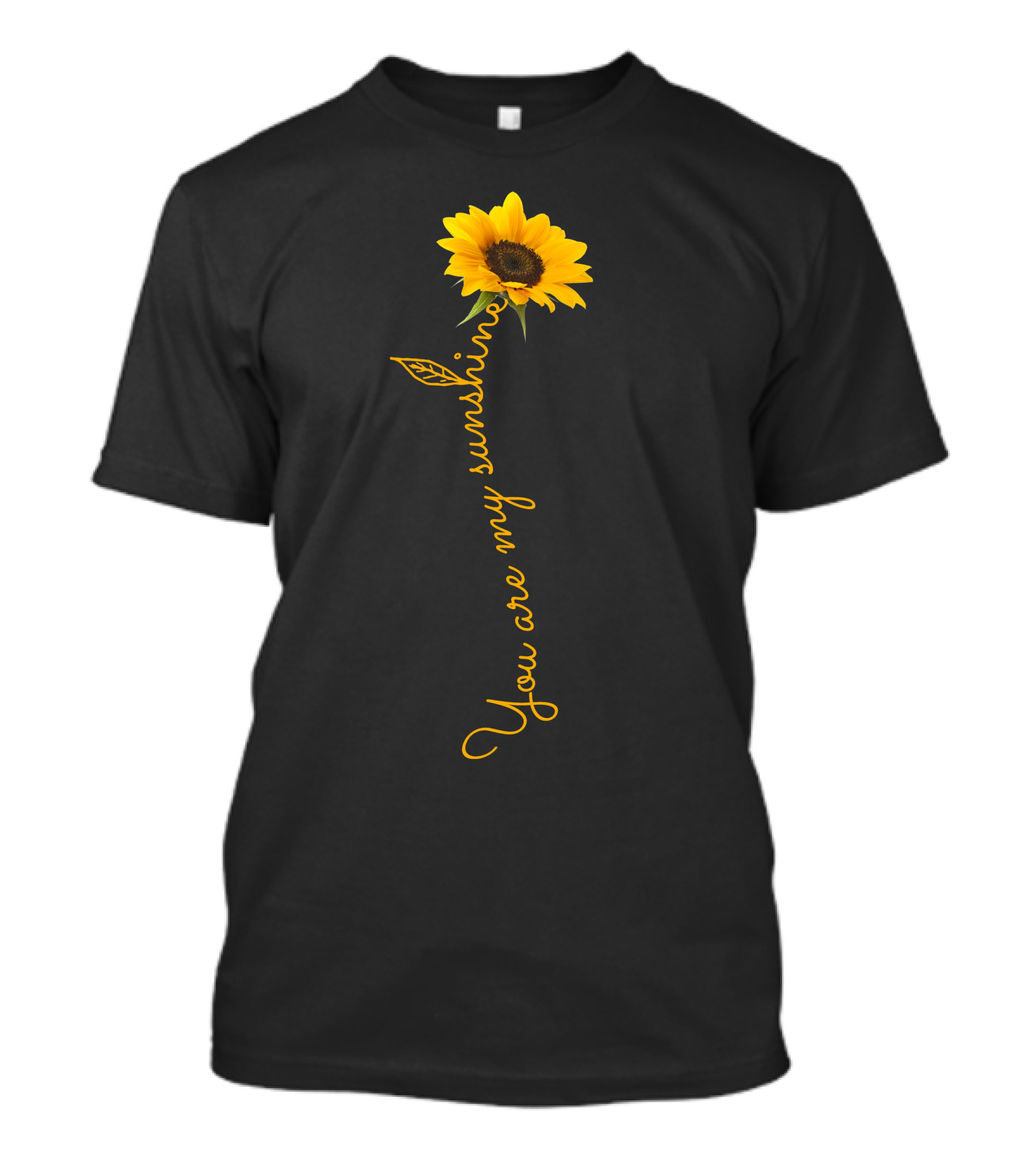 Sunflower You Are My Sunshine T-Shirt