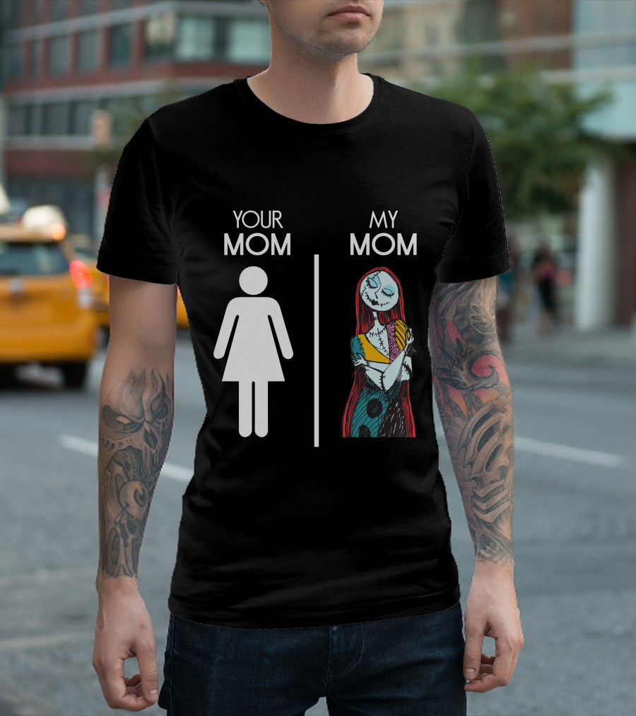 Your Mom My Mom Nightmare Before Christmas Sally T-Shirt