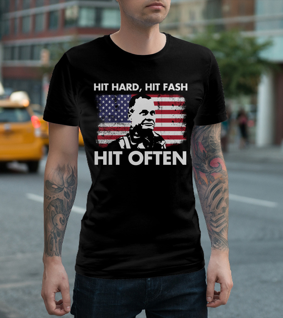 Hit Hard Hit Fast Hit Often American Flag William Halsey T-Shirt