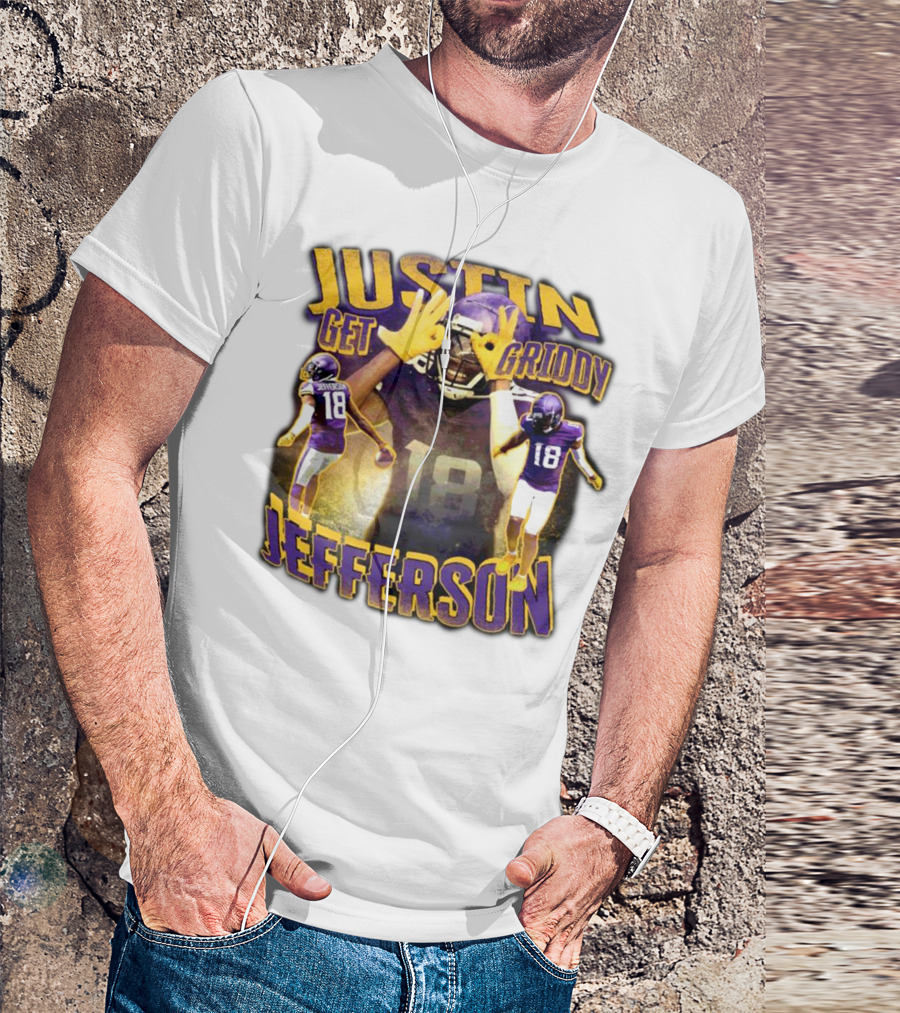 Justin Get Griddy Jefferson 18 T-Shirt