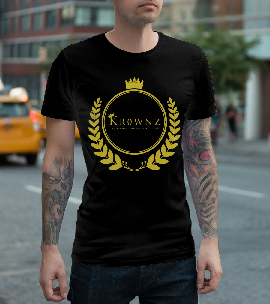 Krownz Enslav Today Through I Create My Own T-Shirt