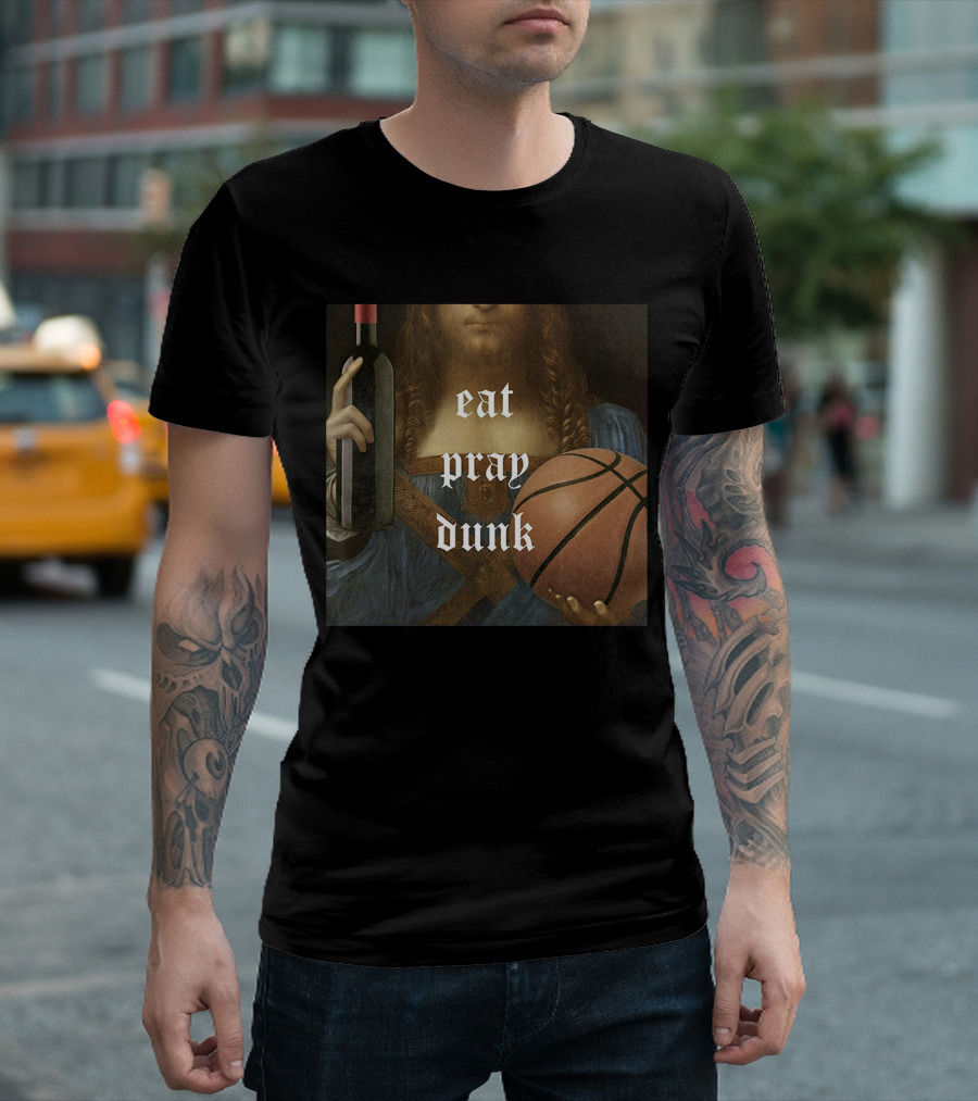 Eat Pray Dunk Old Man and the Three Merch T-Shirt