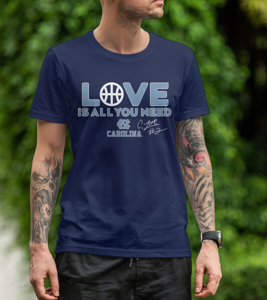 LOVE Is All You Need Carolina C. Love #2 T-Shirt
