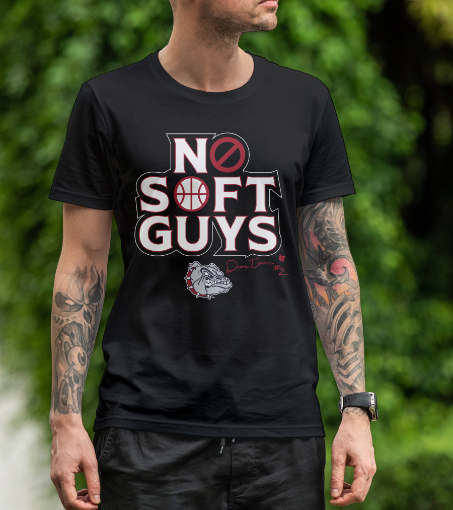 No Soft Guys Drew Timme #2 Bulldog Basketball T-Shirt