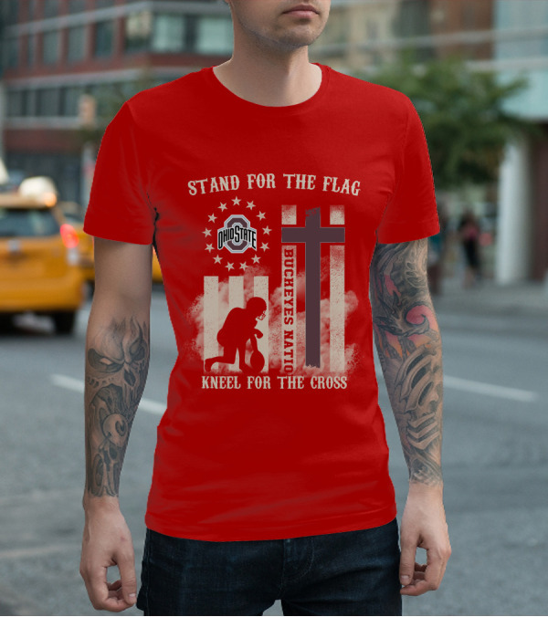 Ohio State Buckeyes Nation Stand For The Flag Kneel For The Cross T-Shirt