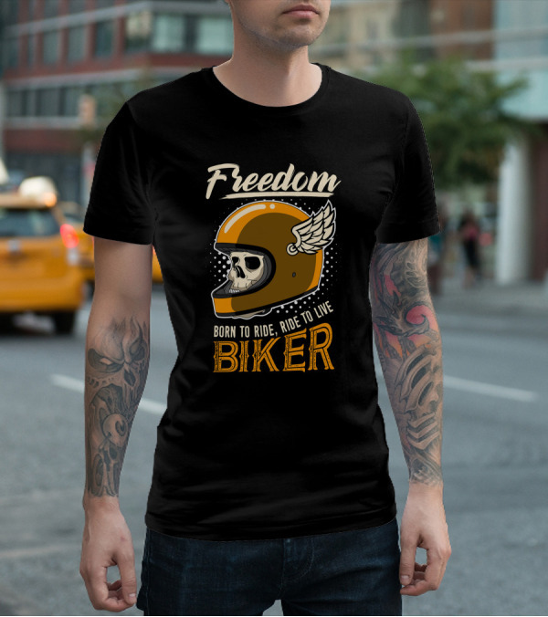 Freedom Born To Ride Ride To Live Biker Skull Winged Helmet T-Shirt