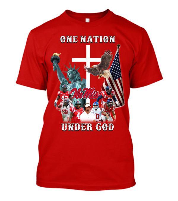 One Nation Under God Ole Miss Coach And Players With Statue Of Liberty, Cross, Eagle, And American Flag T-Shirt