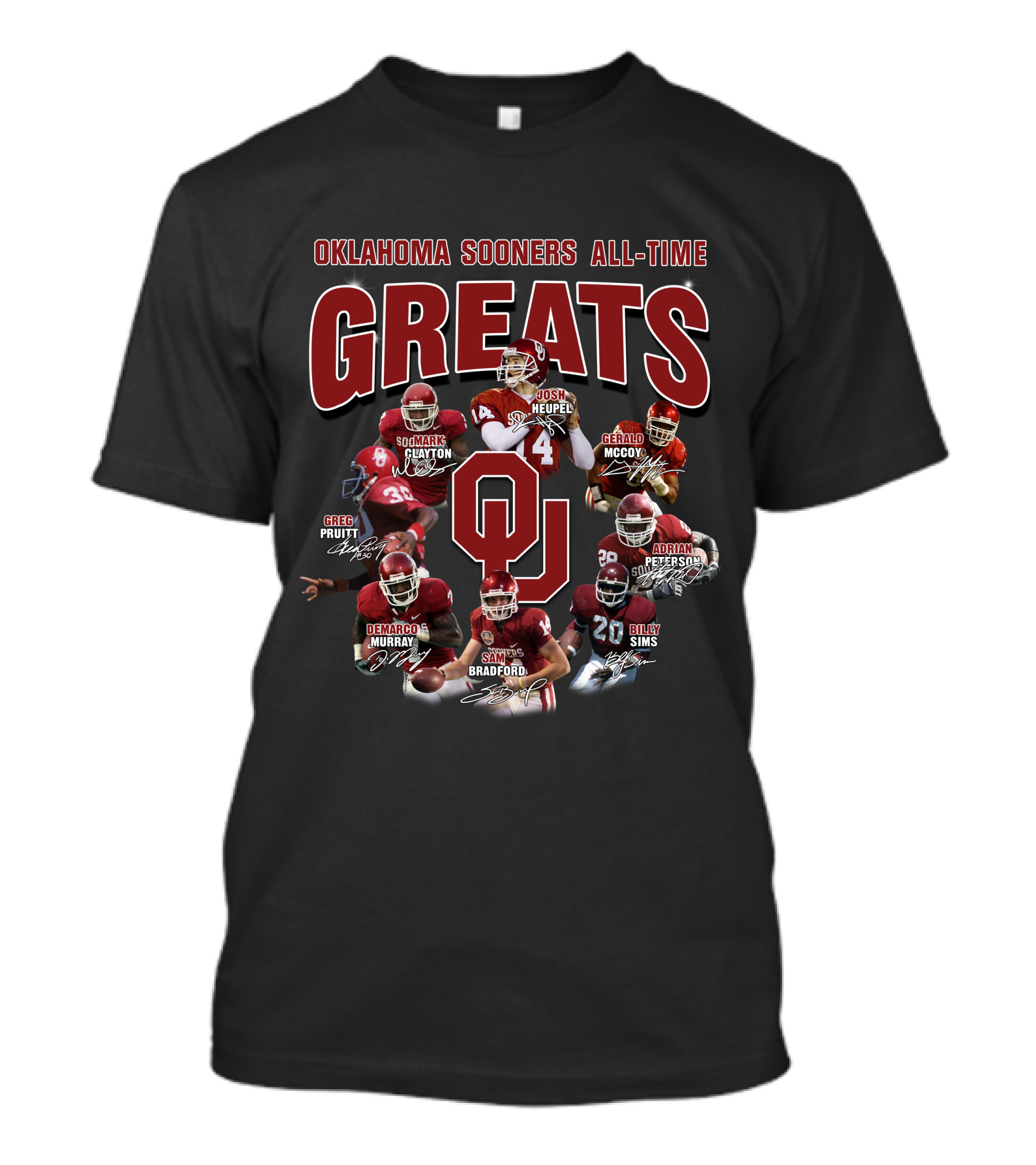 Oklahoma Sooners All-Time Greats Greg Pruitt Derrick Clayton Josh Heupel Gerald McCoy DeMarco Murray Sam Bradford Adrian Peterson Billy Sims T-Shirt