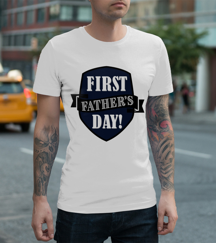First Father's Day Shield Style Badge T-Shirt