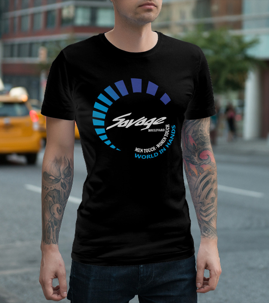 Savage Boulevard Men Touch Women Touch World In Hands T-Shirt