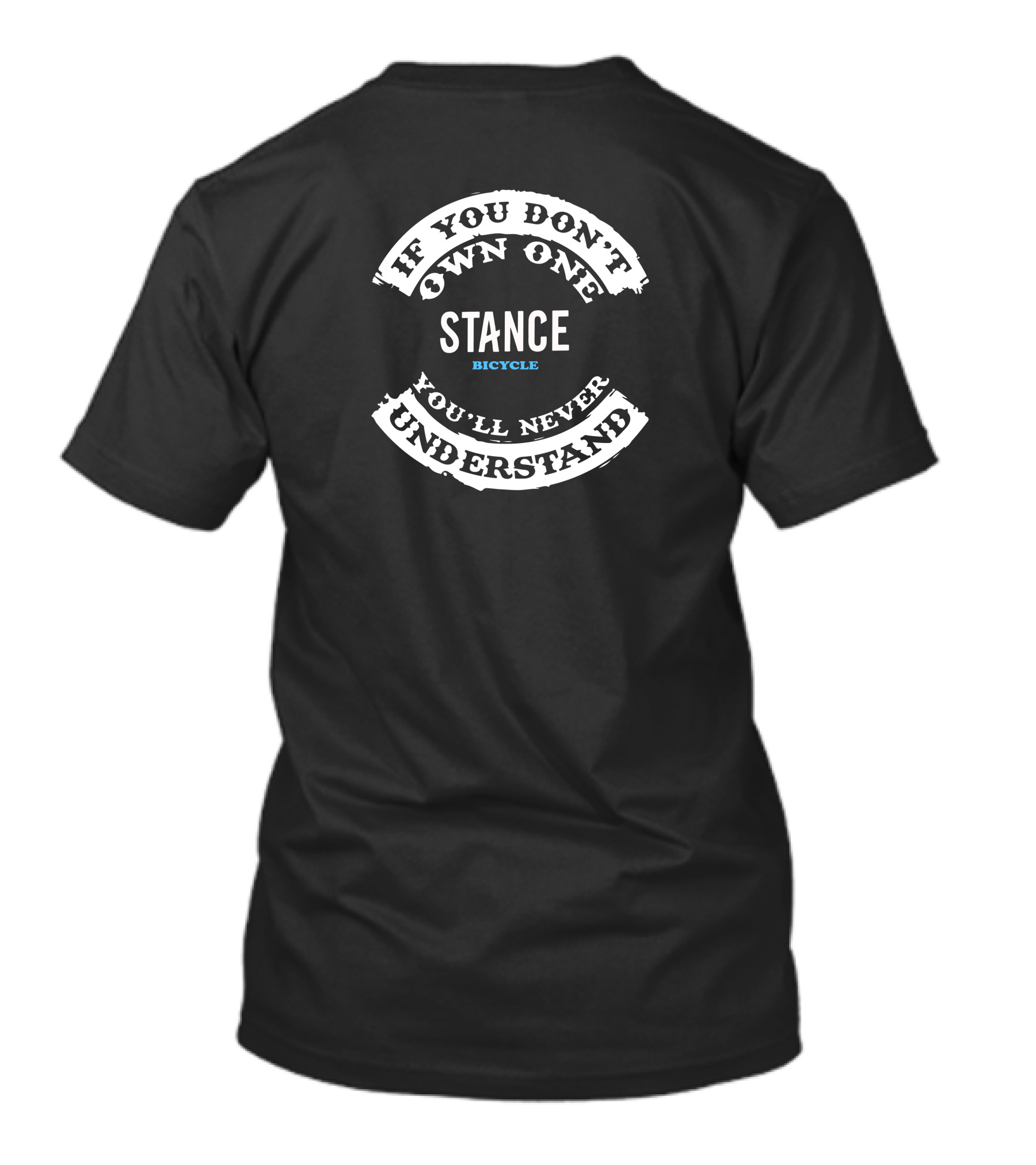 STANCE Bicycle If You Don't Own One You'll Never Understand T-Shirt