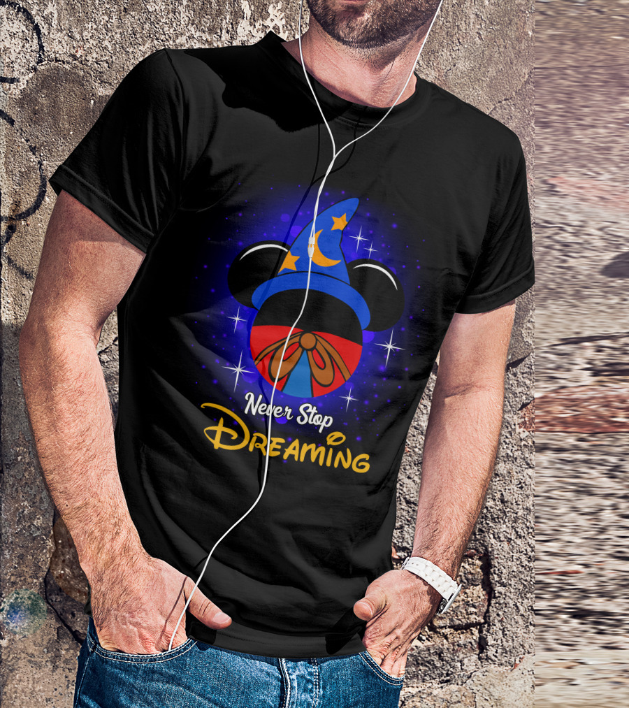Never Stop Dreaming Mickey Fantasia Hat Moon And Stars T-Shirt