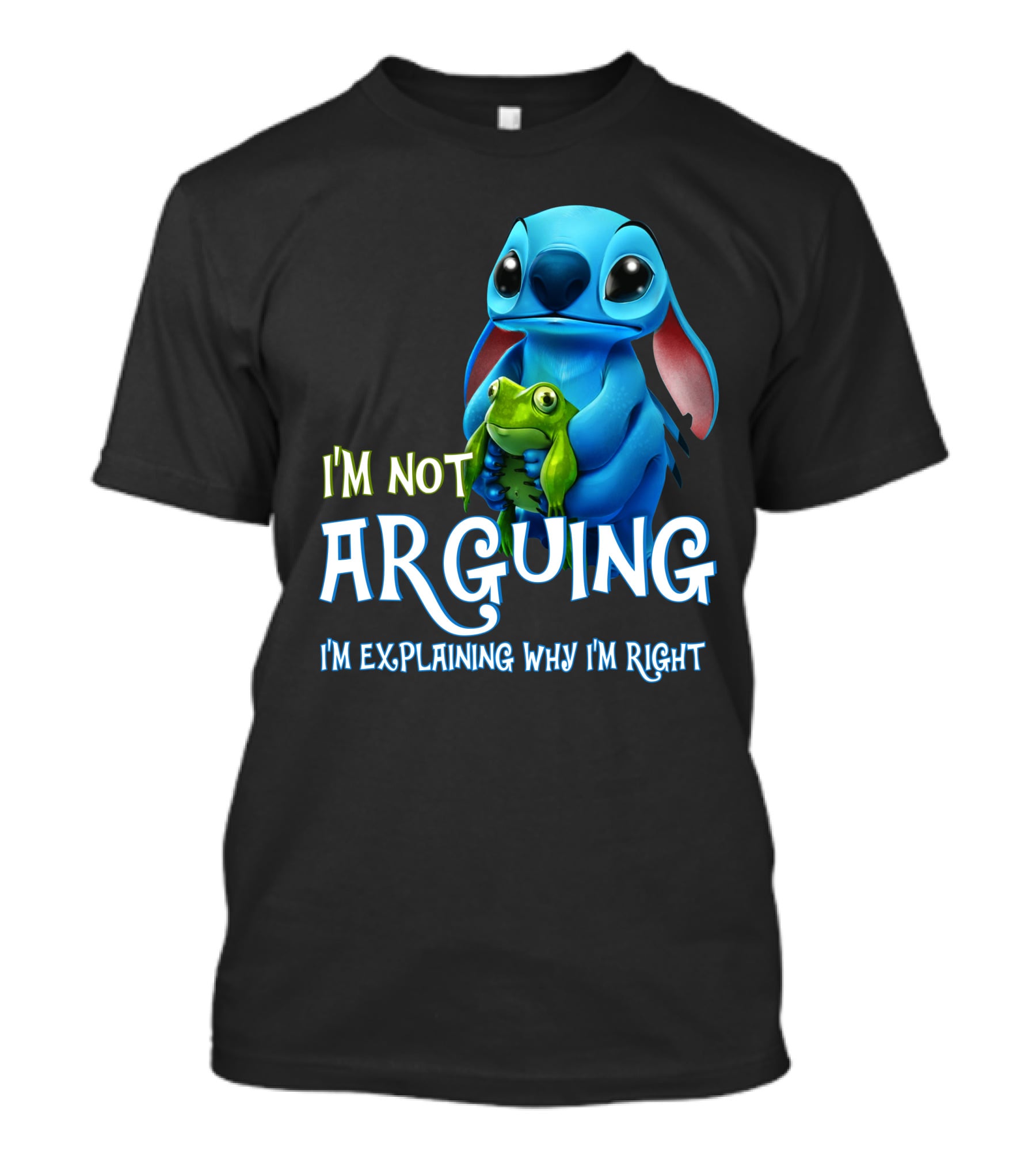 I'm Not Arguing I'm Explaining Why I'm Right Stitch With Frog T-Shirt