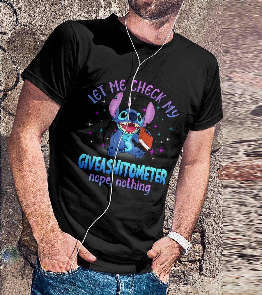 Let Me Check My Stitch Giveashitometer Nope Nothing T-Shirt