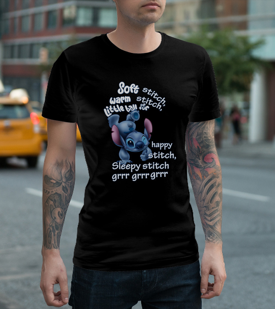 Soft Warm Little Ball of Fur Stitch Happy Sleepy Stitch Grrr Grrr Grrr T-Shirt