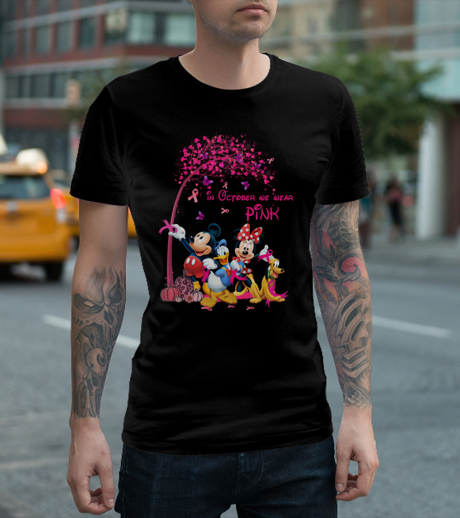 Mickey And Friends In October We Wear Pink Breast Cancer Awareness T-Shirt