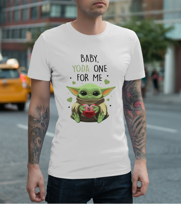 Baby Yoda One For Me Be Mine T-Shirt