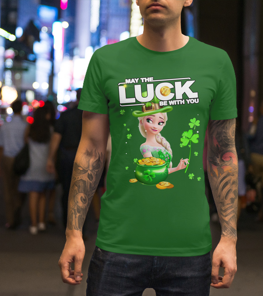 May The Luck Be With You St Patrick's Day Elsa T-Shirt