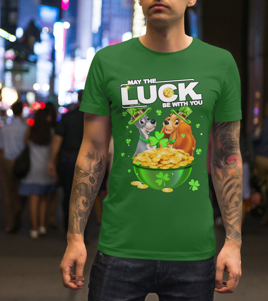 May The Luck Be With You Lady And The Tramp St Patrick's Day T-Shirt