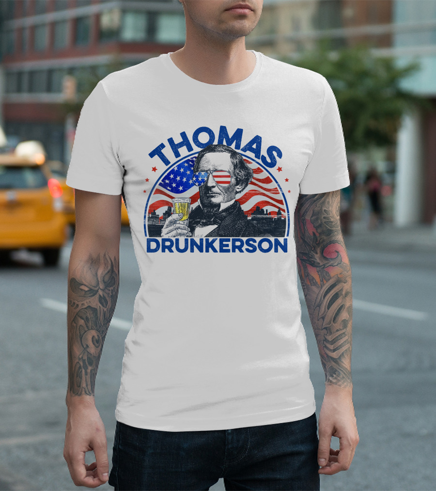 Thomas Drunkerson Thomas Jefferson Drink American Flag Independence Day 4th Of July T-Shirt