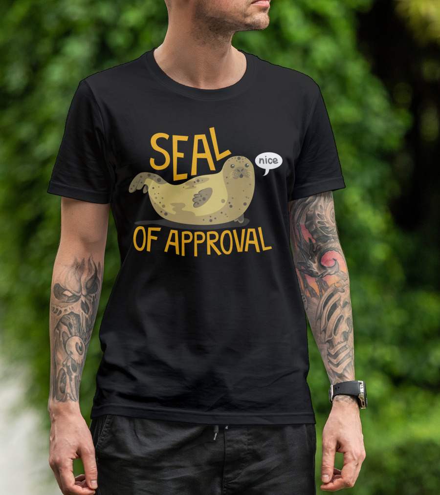 Seal Of Approval Nice Seal T-Shirt