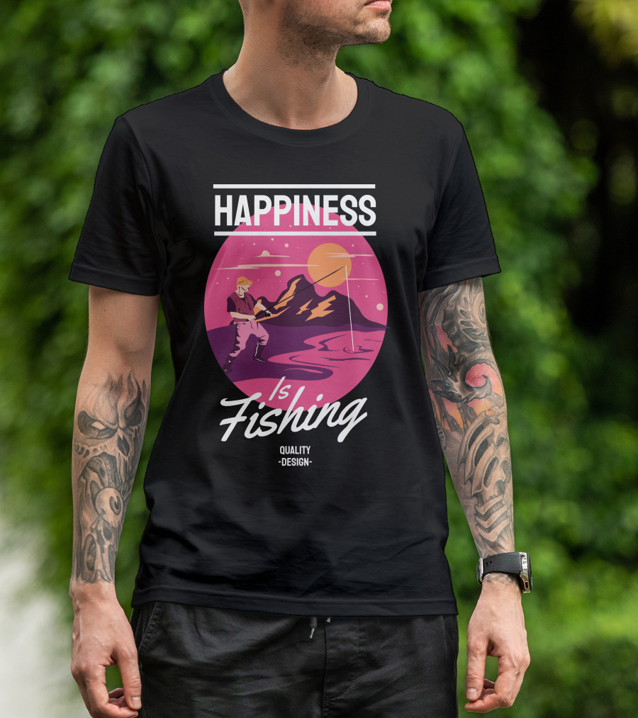 Happiness Is Fishing Quality T-Shirt