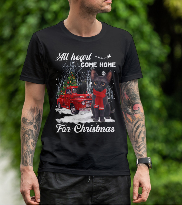 All Heart Come Home For Christmas Black Cat Truck Ornaments Santa Lover T-Shirt