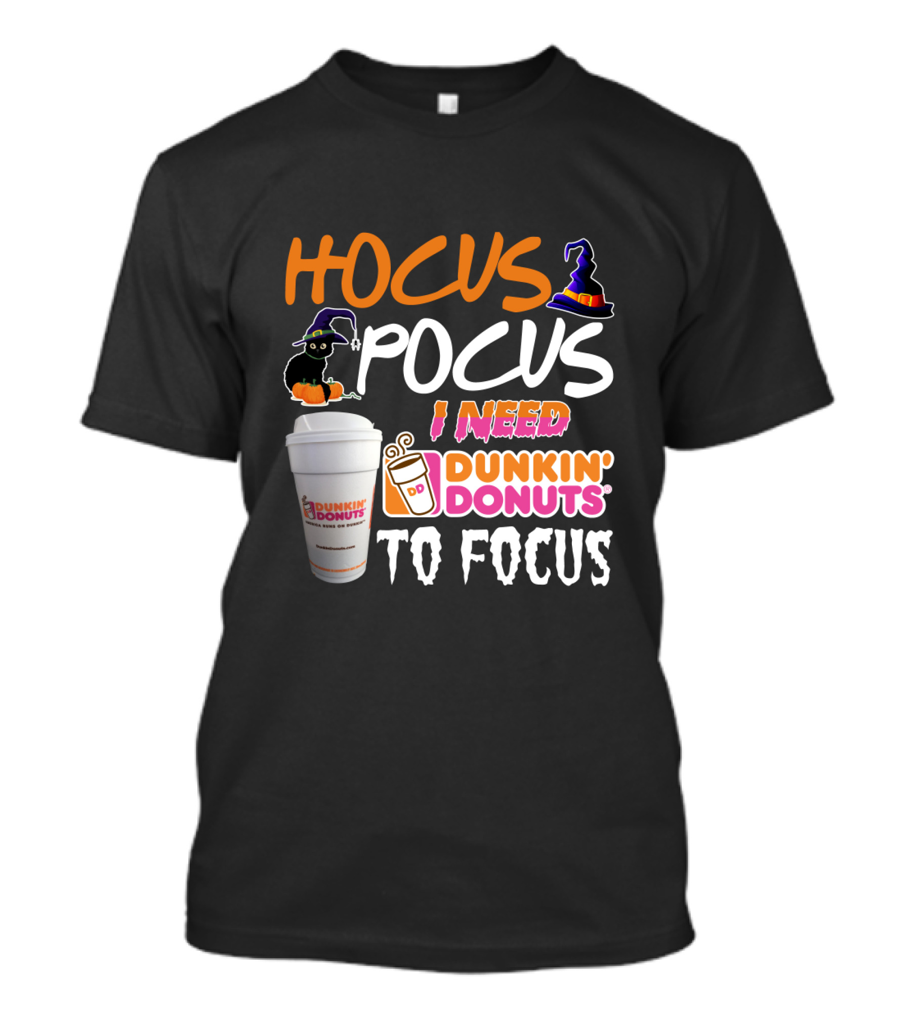 Hocus Pocus I Need Dunkin' Donuts To Focus T-Shirt
