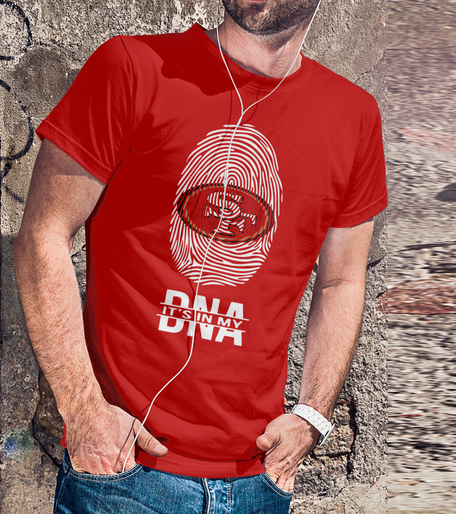 San Francisco 49ers It's In My DNA Fingerprint T-Shirt