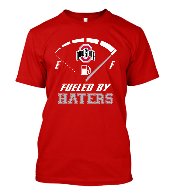 Ohio State Buckeyes Fueled By Haters Fuel Gauge T-Shirt