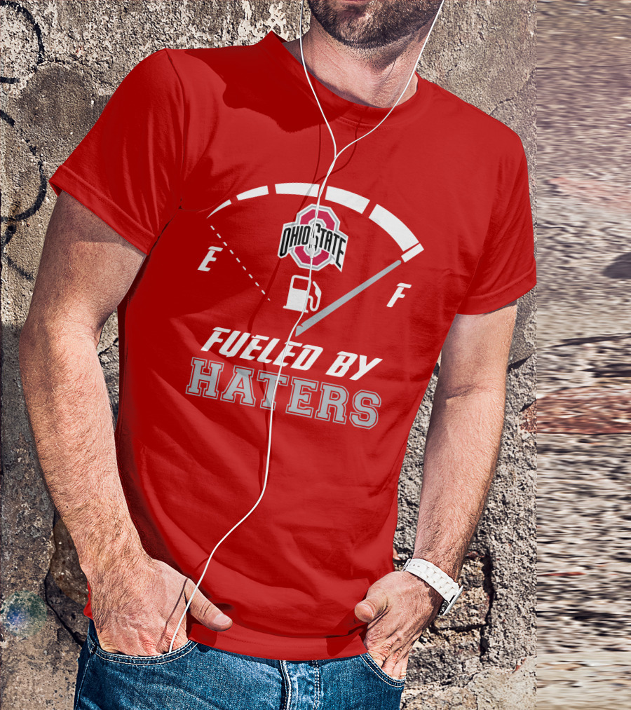 Ohio State Buckeyes Fueled By Haters Fuel Gauge T-Shirt