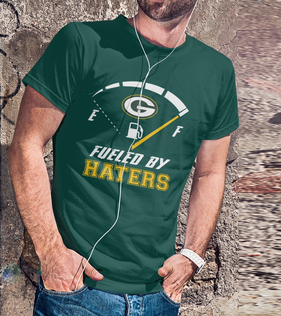 Green Bay Packers Fueled By Haters Fuel Gauge T-Shirt