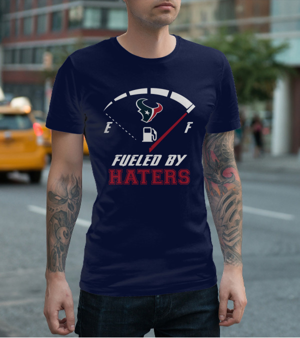 Houston Texans Fueled By Haters Fuel Gauge T-Shirt