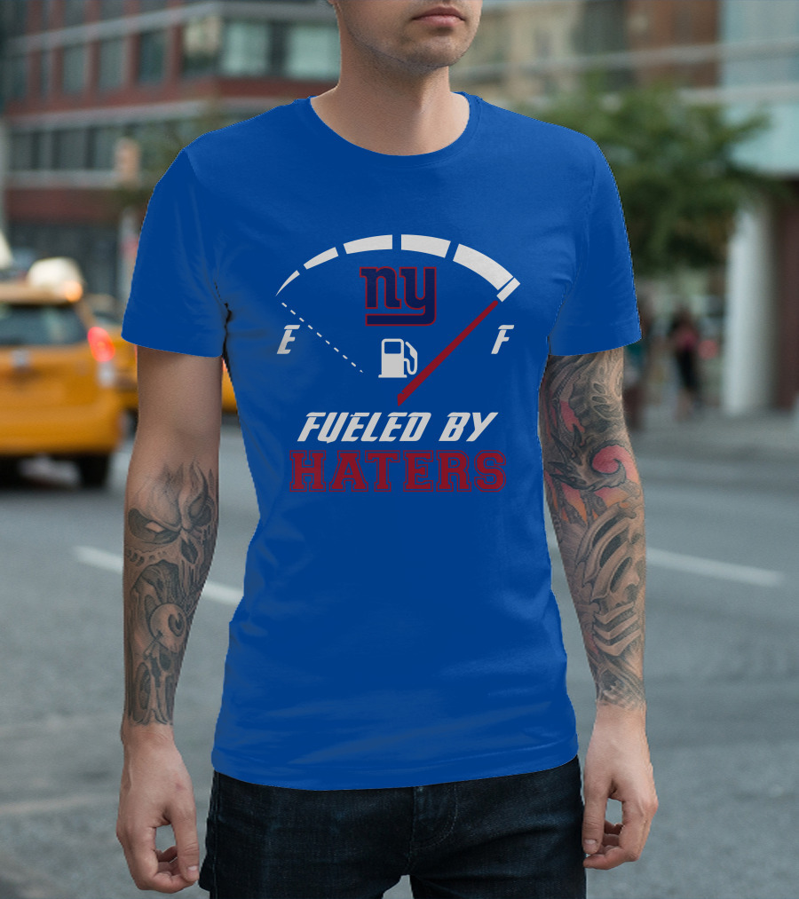 New York Giants ny Fueled By Haters T-Shirt
