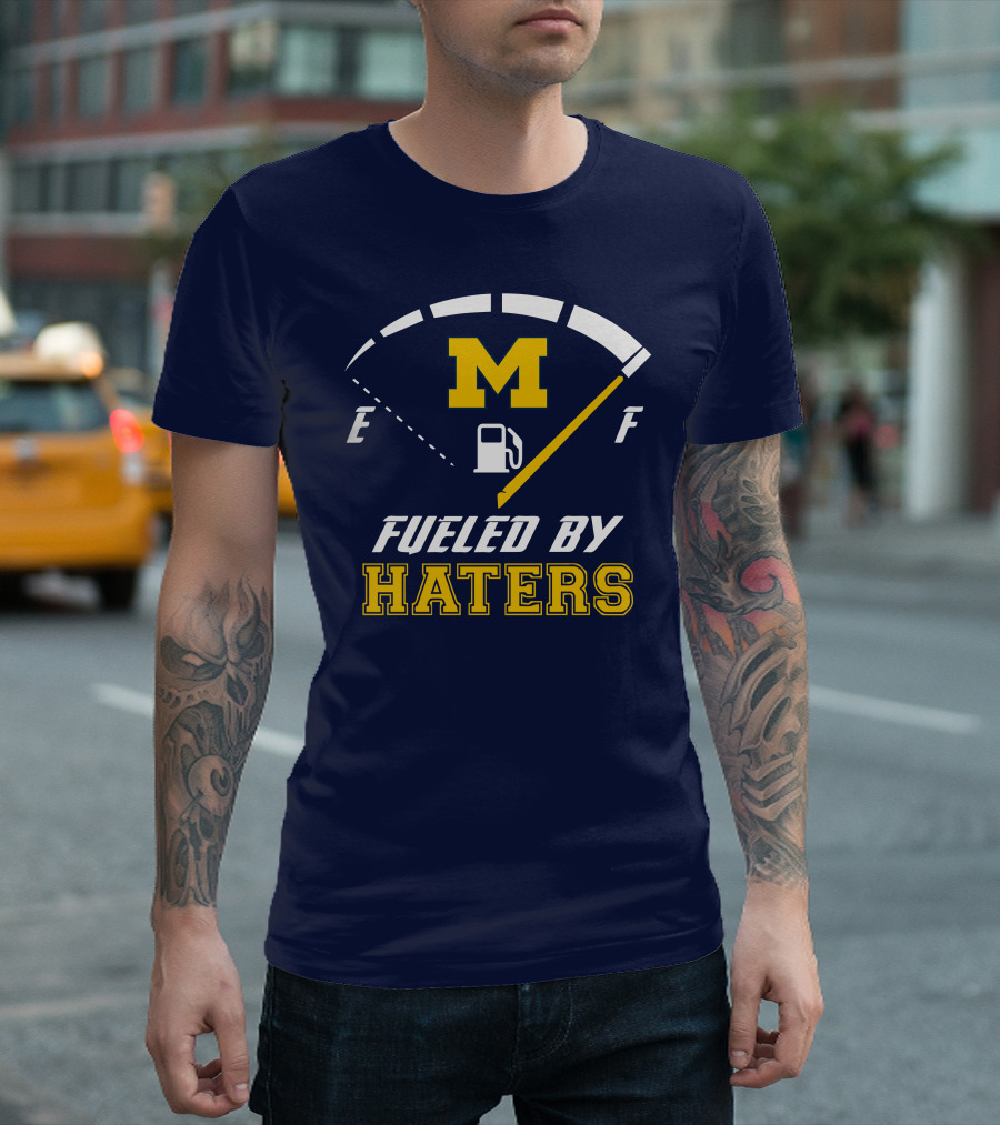 Michigan Wolverines M Fueled By Haters Fuel Gauge T-Shirt