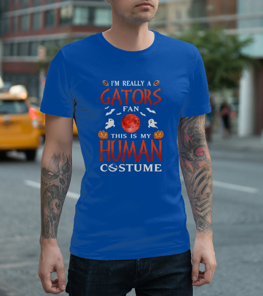 I'm Really A Gators Fan This Is My Human Costume Halloween Football Ghosts Pumpkins T-Shirt
