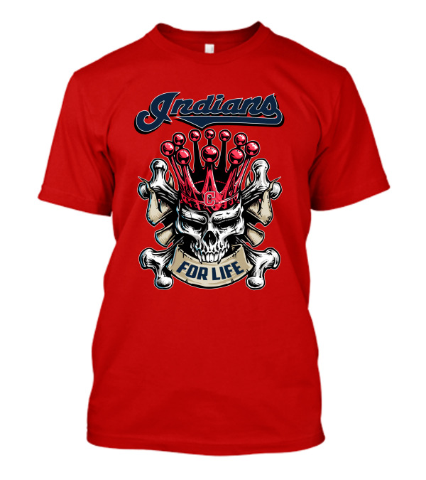 Indians Skull King Crown C For Life T-Shirt