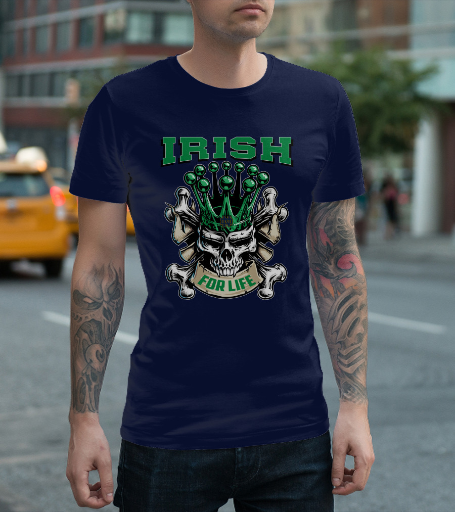 Irish Skull King Notre Dame For Life T-Shirt
