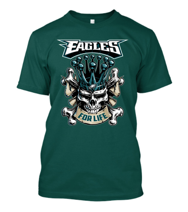 Eagles Skull King For Life Philadelphia Fan Dominion T-Shirt