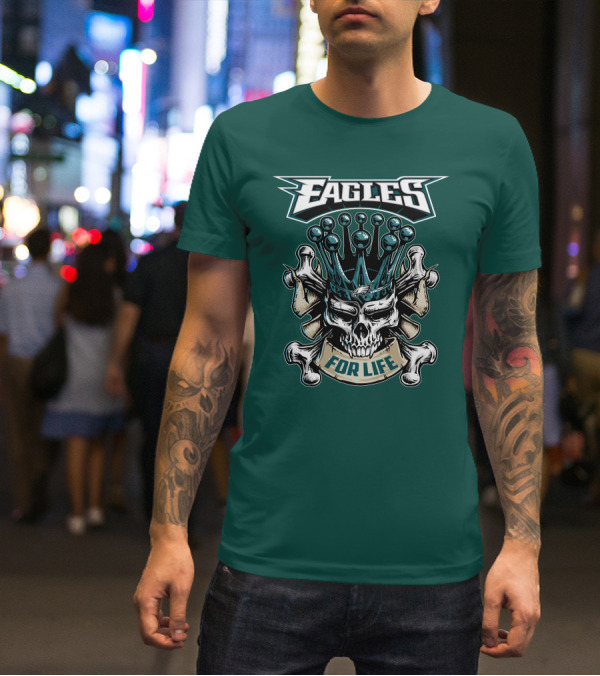Eagles Skull King For Life Philadelphia Fan Dominion T-Shirt