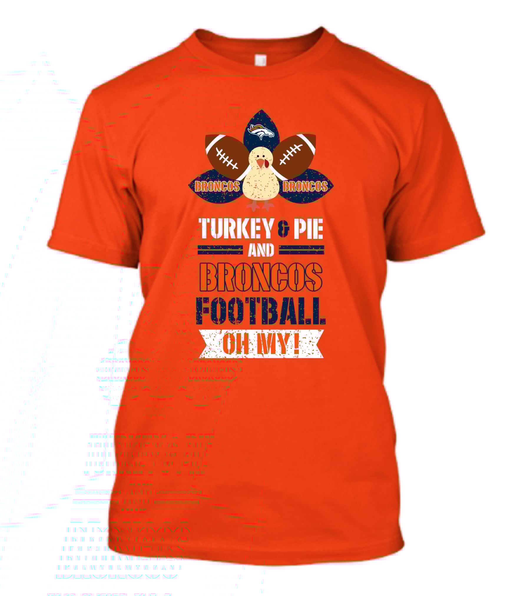 Turkey And Pie And Broncos Football Oh My T-Shirt