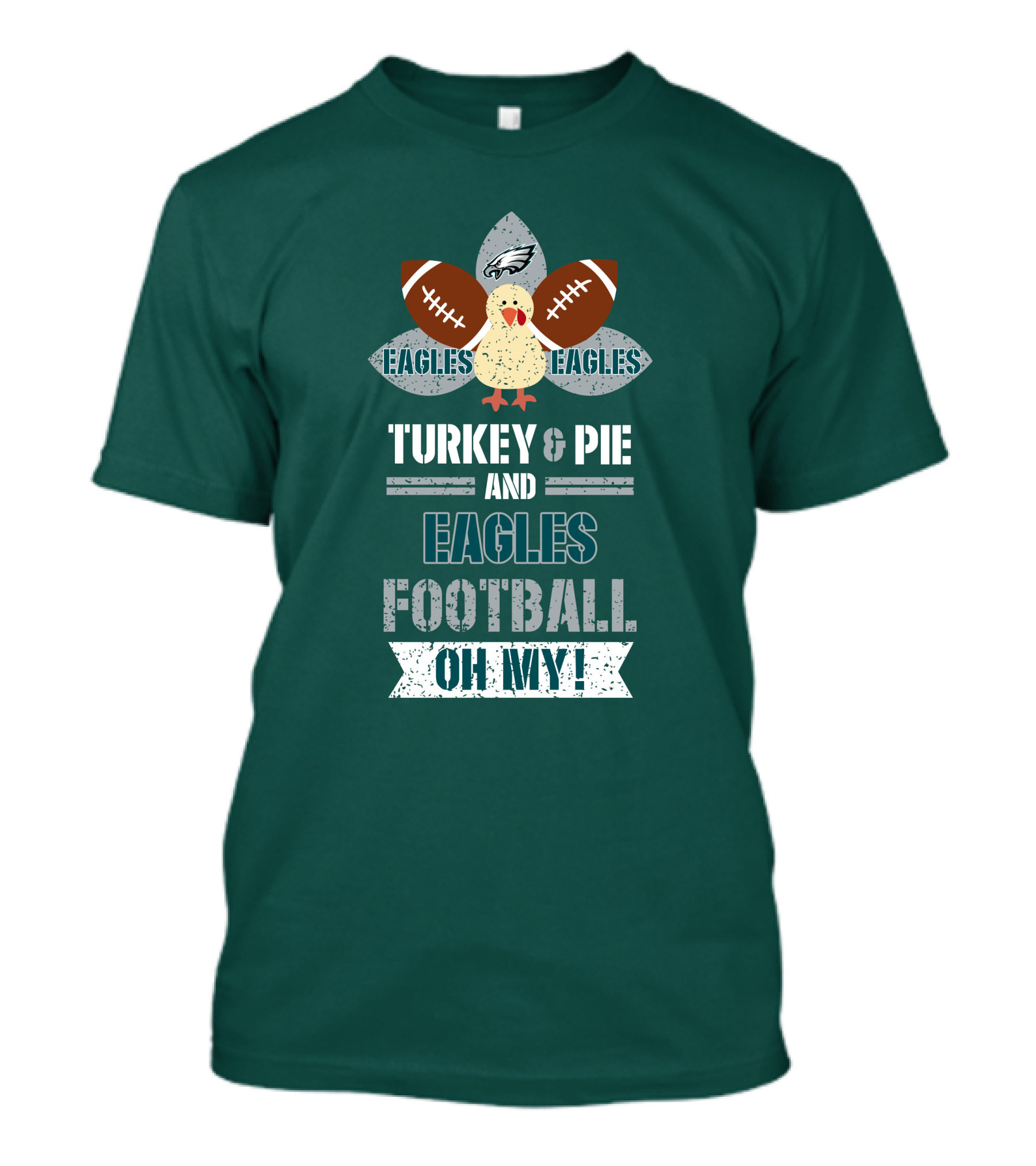 Eagles Football Turkey And Pie And Philadelphia Eagles Oh My T-Shirt