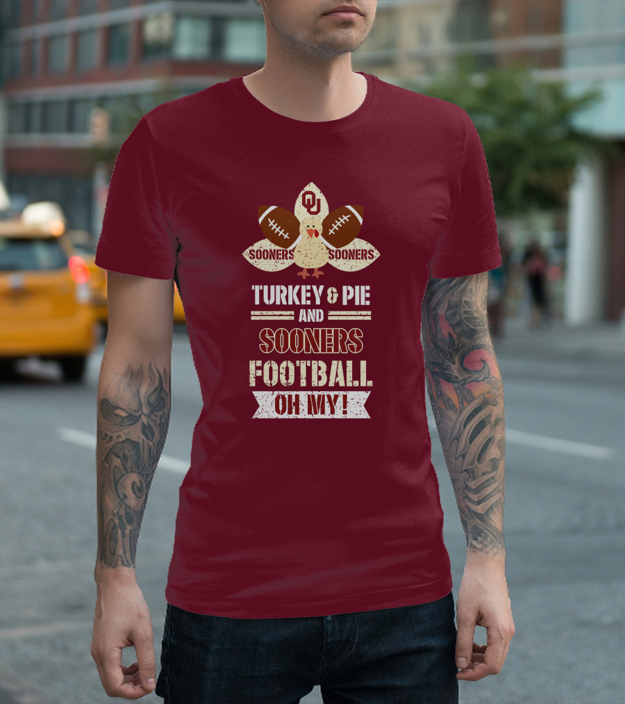 Oklahoma Sooners Turkey and Pie Football Oh My T-Shirt