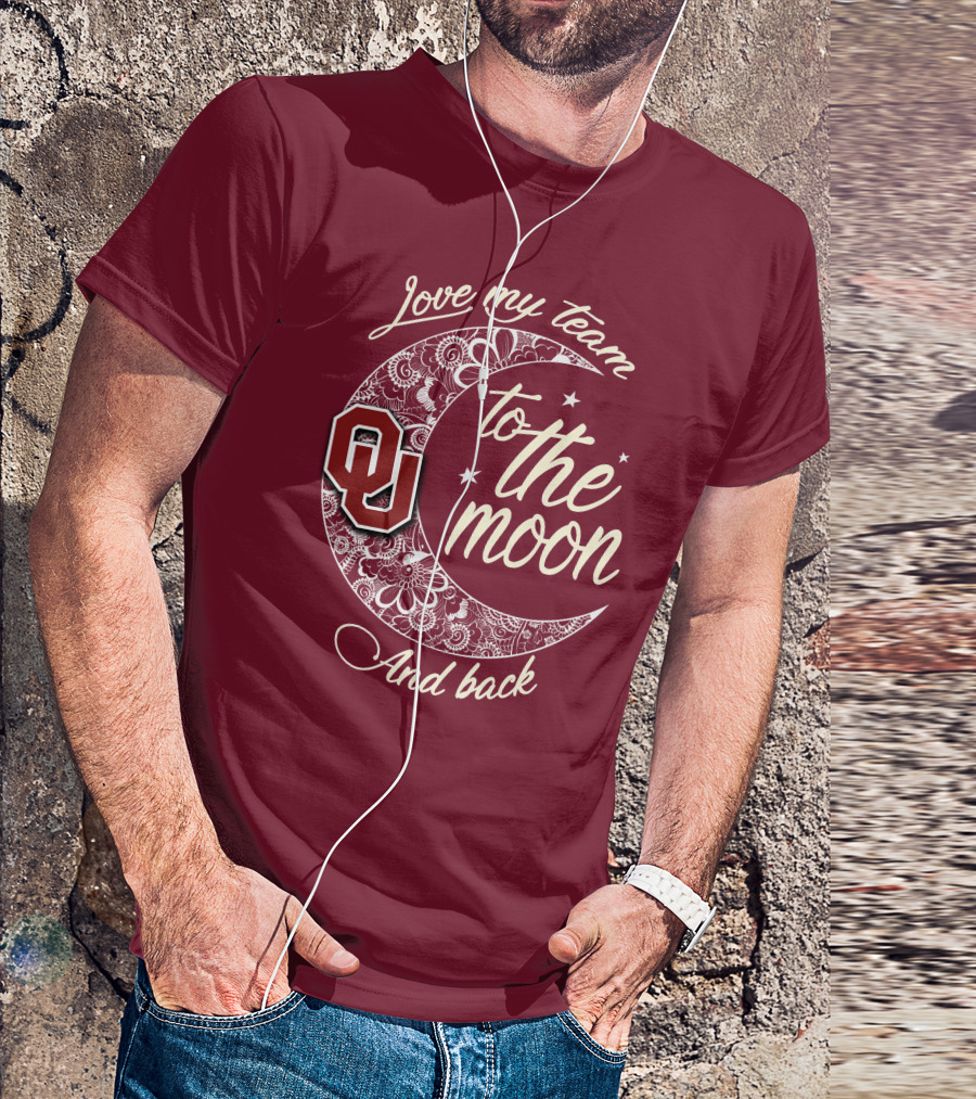 Oklahoma Sooners Ou Love My Team To The Moon And Back T-Shirt