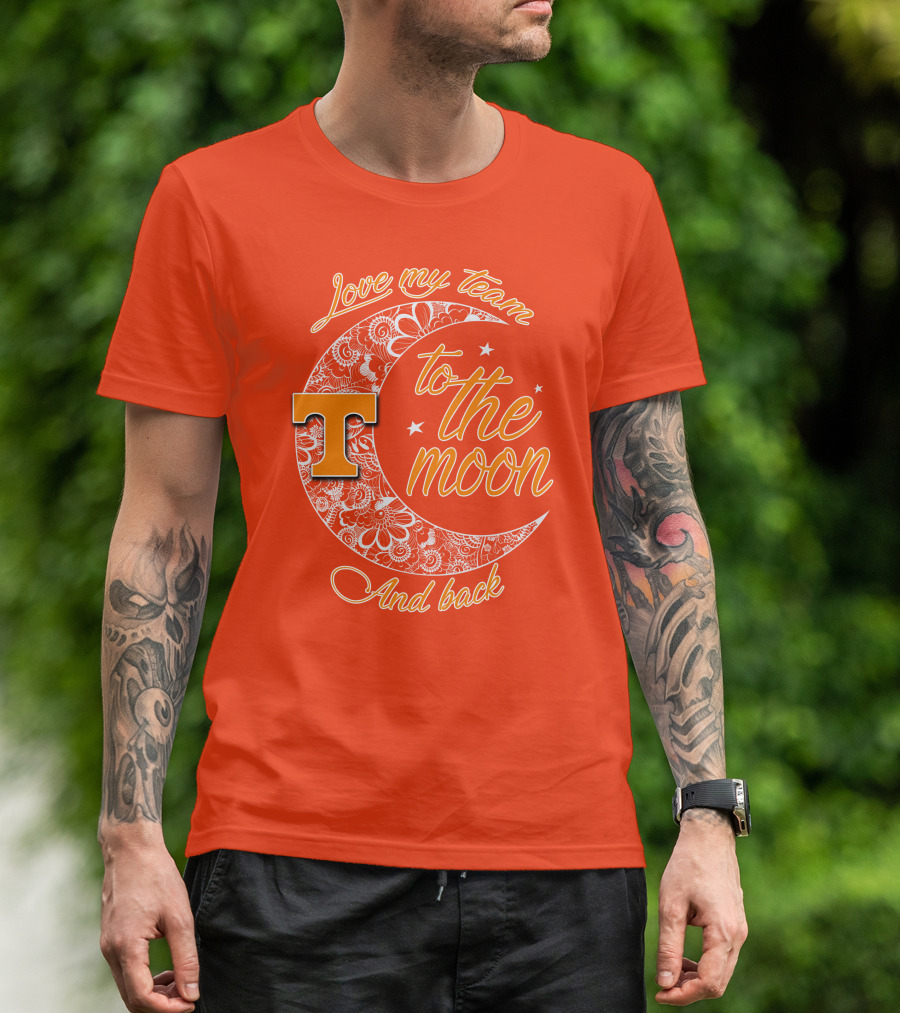 Tennessee Volunteers Love My Team To The Moon And Back T-Shirt
