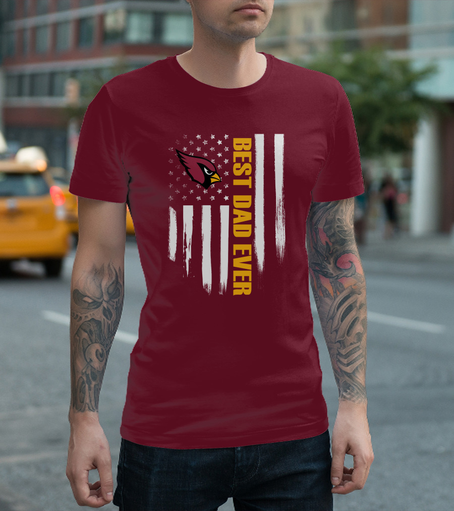Arizona Cardinals Flag Best Dad Ever T-Shirt