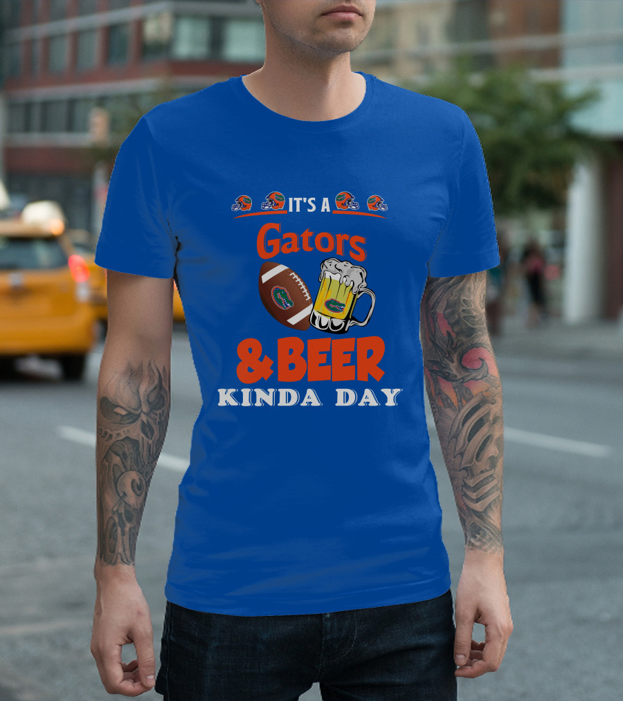 It's a Gators Football and Beer Kinda Day T-Shirt