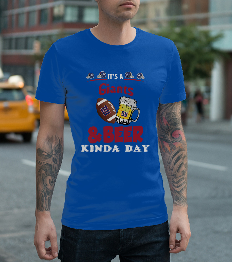 New York Giants Football and Beer Kind of Day Fun T-Shirt